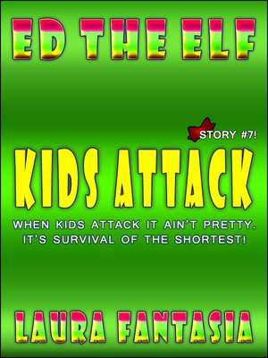 cover image of Kids Attack (Ed the Elf #7)